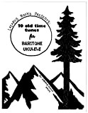 10 Old Time Tunes for Baritone Ukulele (English Edition)
