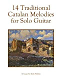 14 Traditional Catalan Melodies for Solo Guitar (English Edition)