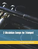 2 Ukrainian Songs for Trumpet
