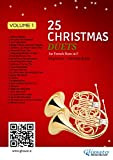 25 Christmas Duets for French Horn in F - volume 1: easy for beginner/intermediate players (50 Christmas Duets for French ...