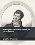 25 Progressive Studies, Op.60 by Fernando Sor