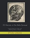 36 Dances of the Belle Époque: Original Works for Guitar Solo edited by Marco V. Bazzotti