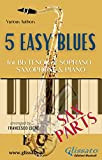 5 Easy Blues - Tenor/Soprano Sax & Piano (Sax parts) (English Edition)