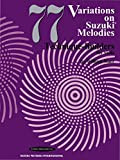 77 Variations on Suzuki Melodies: Technique Builders: Viola Part (English Edition)