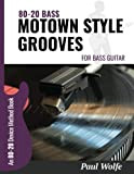 80-20 Bass: Motown Style Grooves For Bass Guitar