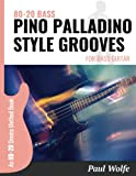 80-20 Bass: Pino Palladino Style Grooves For Bass Guitar: An 80-20 Device Method Book