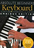 Absolute Beginners: Keyboard (Books 1&2): Keyboard - Omnibus Edition