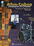 Afro-Cuban Coordination for Drumset: Private Lessons Series [With CD (Audio)] [Lingua inglese]: The Essential Method And Workbook