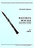 Alessandro Alessandro RACCOLTA DI SCALE per OBOE (naturali, armoniche e melodiche) Oboe