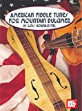 American Fiddle Tunes for Mountain Dulcimer (English Edition)