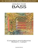 Arias for Bass: G. Schirmer Opera Anthology [Lingua inglese]