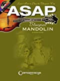 Asap Bluegrass Mandolin: Learn How to Play the Bluegrass Way