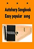 Autoharp Songbook- Easy popular song