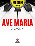 Ave Maria I Caccini | Medium Piano Sheet Music for Advanced Pianists: Popular Classical Wedding Funeral Song for Toddlers Students ...