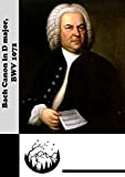 Bach Canon in D major, BWV 1072: Bach-Kanon in D-Dur, BWV 1072 (English Edition)