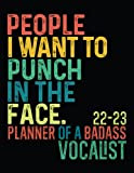 Badass Vocalist │ 2022-2023 Sweary Monthly Calendar Planner: Vocalist Gag Gifts │ Funny Organizer Diary Book To Dos Notes Password ...