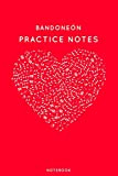 Bandoneón Practice Notes: Red Heart Shaped Musical Notes Dancing Notebook for Serious Dance Lovers - 6"x9" 100 Pages Journal