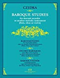 Baroque studies for descant recorder or another melodic instrument (flute, oboe or violin)