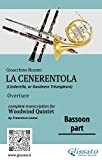 Bassoon part of "La Cenerentola" for Woodwind Quintet: Cinderella, or Goodness Triumphant - Overture (La Cenerentola - Woodwind Quintet Vol. ...