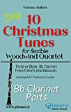 Bb Clarinet part of "10 Christmas Tunes" for Flex Woodwind Quartet: Easy/Intermediate (10 Christmas Tunes - Flex Woodwind Quartet Book ...