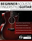 Beginner Acoustic Fingerstyle Guitar: The Complete Guide to Playing Fingerstyle Acoustic Guitar: 1