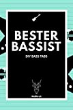 Bester Bassist - DIY Bass Tabs: A5 Blanko Tabulatur Heft | Notenheft | Bass Tabulatur Block | Bass Heft | ...