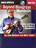 Beyond Bluegrass Mandolin: Etudes and Ideas for the Modern Mandolinist