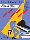 BigTime Piano Jazz & Blues - Level 4 (Bigtime Jazz) (English Edition)