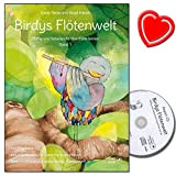 Birdys Flötenwelt - Flauto traverso facile e leggerissima, per bambini fino a 11 anni, con CD, spartiti a forma di ...