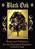 Black Oak: Music and Tablature for the Mountain Dulcimer (Music of Idlewild Book 1) (English Edition)