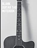 Blank Guitar Tab Notebook: Electric Acoustic Six String Guitar Chord Chart Manuscript Paper Music Tablature Notebook 7 Staves for Guitarist ...