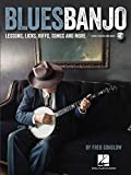 Blues Banjo: Lessons, Licks, Riffs, Songs & More [Lingua inglese]