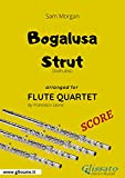 Bogalusa Strut - Flute Quartet SCORE: Dixieland (English Edition)