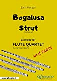 Bogalusa Strut - Flute Quartet set of PARTS: Dixieland (English Edition)