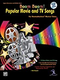 Boom Boom!: Popular Movie and TV Songs for Boomwhackers Musical Tubes