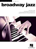 Broadway Jazz: Jazz Piano Solos Series Volume 36 (English Edition)