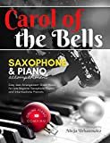 Carol of the Bells I Ukrainian Bell Carol I Alto Sax Solo & Piano Accompaniment I Sheet Music: Easy Christmas ...
