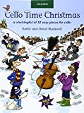 Cello Time Christmas + CD: A stockingful of 32 easy pieces for cello