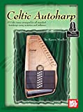 Celtic Autoharp: 35 Celtic tunes arranged for all standard Autoharps (English Edition)
