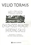 Childhood Memory, Herding Calls: From Motifs of Aino Tamm And Miina Harma