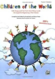 Children of the World: Folk Songs and Fun Facts from Many Lands, Arranged for Beginning 2-Part Voices (English Edition)