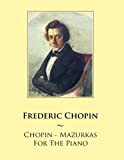 Chopin - Mazurkas For The Piano: Volume 47