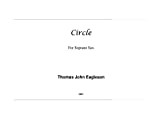 Circle: For Soprano Sax (Thomas John Eagleson Composer Book 5) (English Edition)