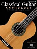 Classical Guitar Anthology: 32 Classical Masterpieces Arranged for Solo Guitar