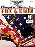 Complete Music for the Fife and Drum (English Edition)