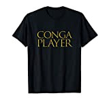 Conga Player Drums Musician Obscure Rhythm Instrument Conga Maglietta
