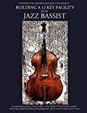 Constructing Walking Jazz Bass Lines Book IV - Building a 12 Key Facility for the Jazz Bassist: Book & MP3 ...