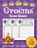 Crowns Score Sheets: 750 Crowns Score Games – Crowns Score Pads | Crowns Score Cards for adults