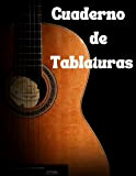 Cuaderno de Tablatura: Cuaderno de Tablas de Guitarra Muy Útil | 120 Hojas | Cuaderno de Tablaturas de Guitarra | ...
