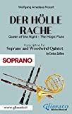 Der Holle Rache - Soprano and Woodwind Quintet (Soprano): Queen of the Night - The Magic Flute (German Edition)